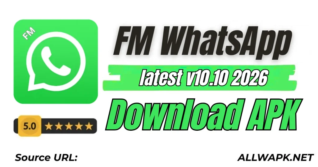 FM WhatsApp Latest v10.10 2026 Download APK