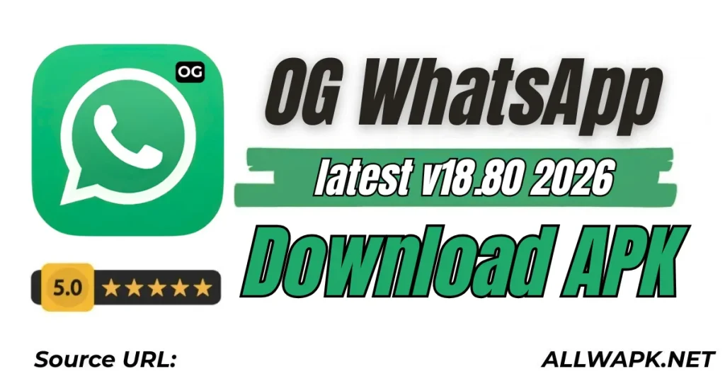 OG WhatsApp APK Latest v18.80 2026 Download APK