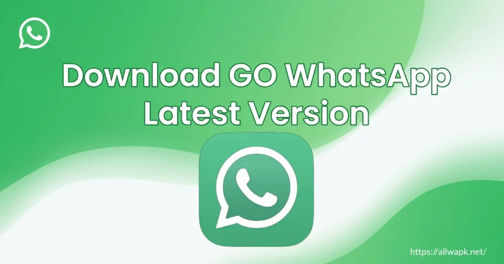 go WhatsApp Latest Version download
